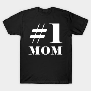 #1 Mom Bold White T-Shirt